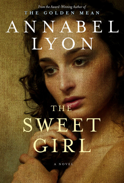 The Sweet Girl – Annabel Lyon